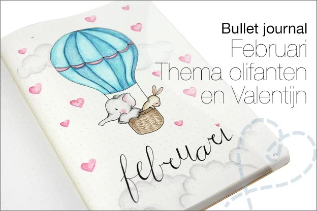 Bullet journal #16: Februari, thema Valentijn en olifant