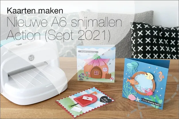 Kaarten maken #90: Nieuwe A6 snijmallen Action (Sept 2021)