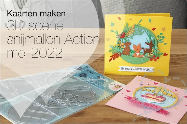 Kaarten maken #119: Action Love2Craft 3D Scene snijmallen, mei 2022