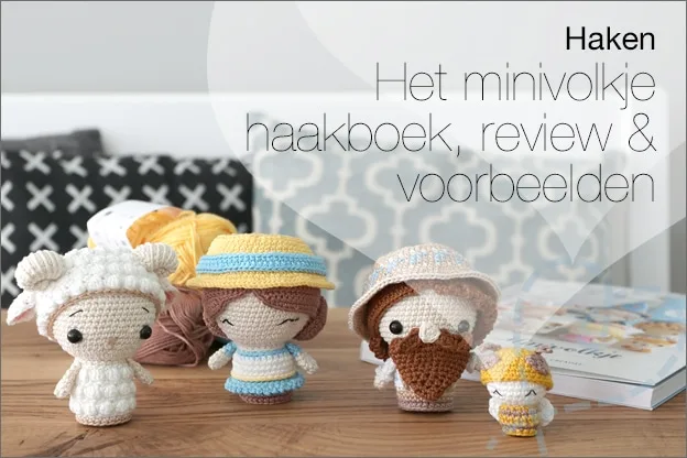 haken haakboek Het minivolkje review