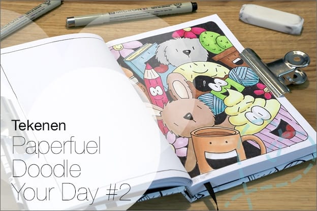 Tekenen #41: Paperfuel Doodle Your Day #2