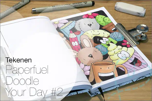 Tekenen #41: Paperfuel Doodle Your Day #2