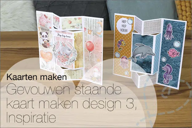 Kaarten maken #196: Gevouwen staande kaart, design 3, extra inspiratie, gratis printables  
