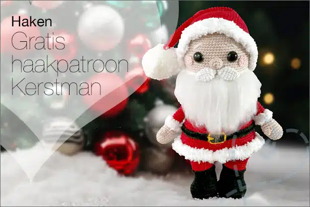 Haken #223: De Kerstman (gratis haakpatroon)