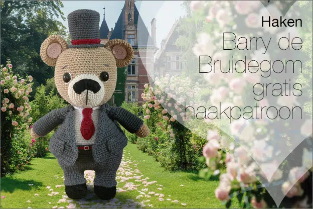 Haken #240: Barry de Bruidegom beer, gratis haakpatroon