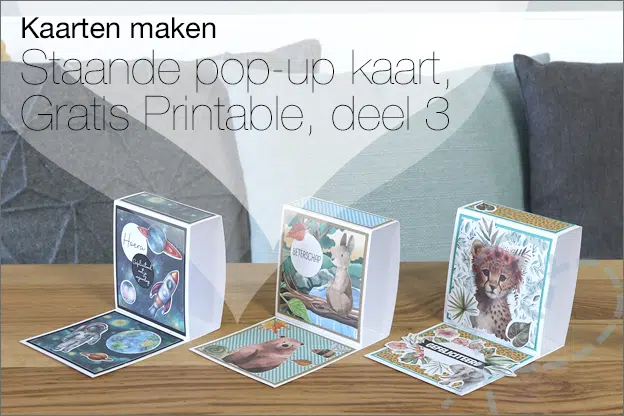 Kaarten maken #207: Staande pop-up kaart, deel 3, gratis printable & uitleg