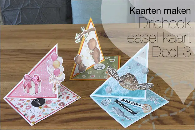 Kaarten maken #208: Driehoek easel kaart, deel 3, gratis uitleg