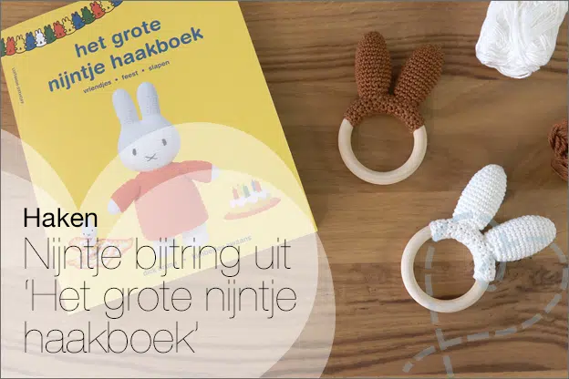 Haken #253: Nijntje oren bijtring, uit ‘Het grote nijntje haakboek’