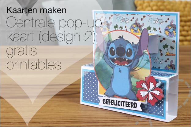 Kaarten maken #219: Centrale pop-up kaart (design 2), inclusief gratis printables