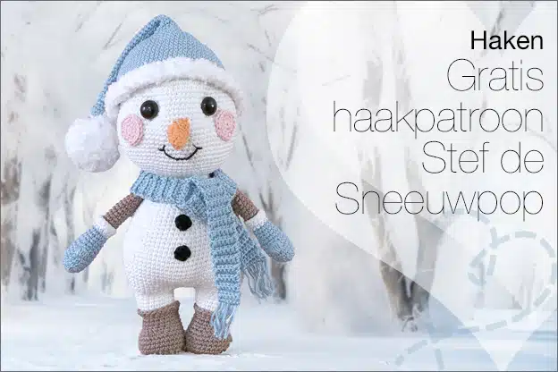 Haken #273: Stef de Sneeuwpop (gratis haakpatroon)