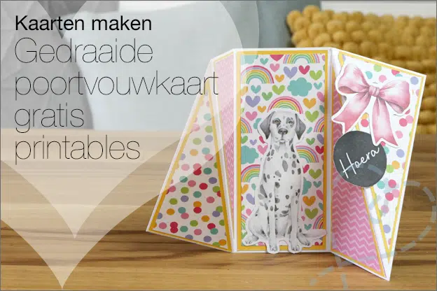 Kaarten maken #224: Gedraaide poortvouwkaart met gratis printables
