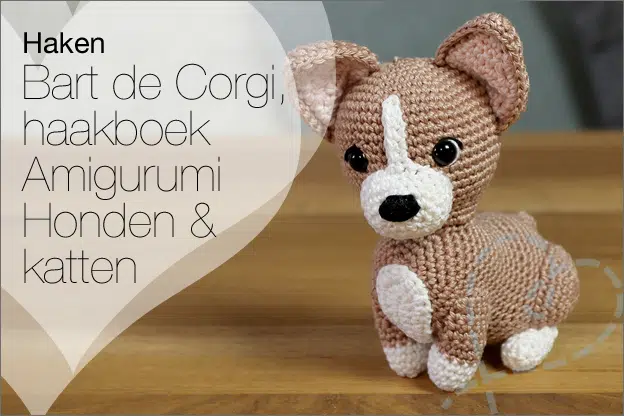 Haken #285: Bart de Corgi, haakboek Amigurumi Honden & Katten #2