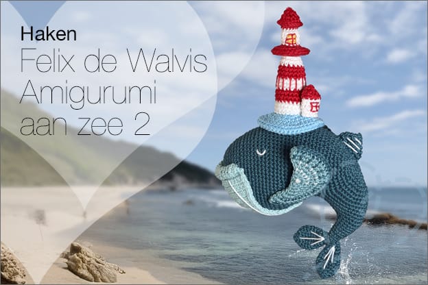 Haken Felix de Walvis Haakboek Amigurumi aan zee 2