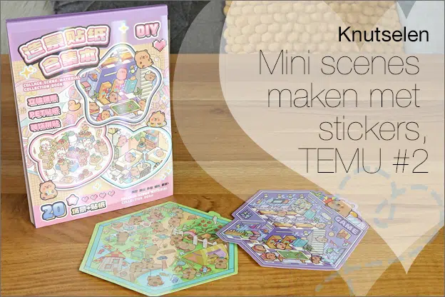 Knutselen #43: Mini scenes maken met stickers #2