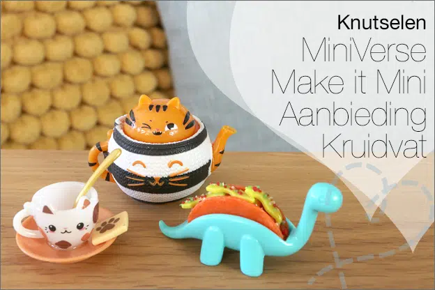 Knutselen #48: MiniVerse Make it Mini, weer in de aanbieding Kruidvat