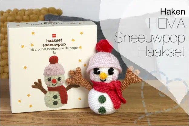 Haken #301: HEMA Haakset Sneeuwpop