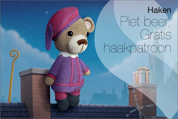 Haken #300: Pietje beer, GRATIS haakpatroon