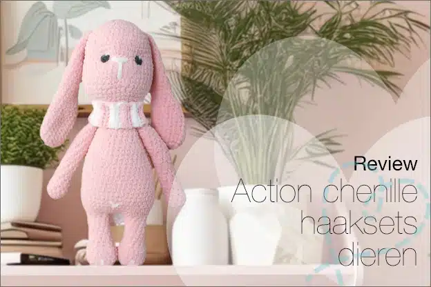 Haken #199: Action haaksets dieren, chenille garen (Eind 2023)