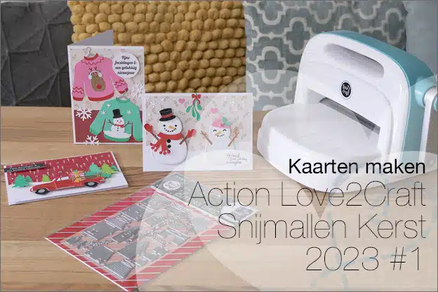 Kaarten maken #161: Action Snijmallen Kerst Love2craft 2023, deel 1