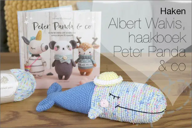 Haken #270: Albert Walvis, haakboek Peter Panda & Co